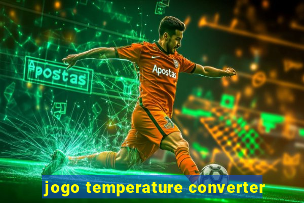 jogo temperature converter